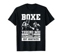 Boxe Touche-Moi Et Ta Première Leçon Est Gratuite Boxeur T-Shirt