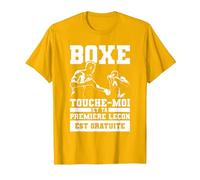 Boxe Touche-Moi Et Ta Première Leçon Est Gratuite Boxeur T-Shirt, Homme, Doré Vif, 3XL