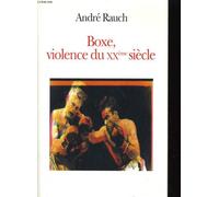Boxe, violence du XXe siècle
