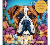 Boxer Coloring Book: A 50-image adult coloring book.