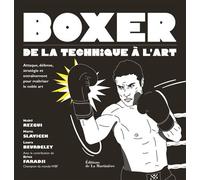 Boxer : de la technique à l'art Le manuel pratique pour apprendre à boxer - Marie Slavicek - La Martiniere Eds De - relié - Guide