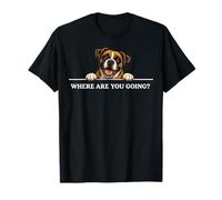 Boxer, où Allez-Vous, Un Chien Heureux, Amical et Positif T-Shirt