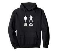 Boxer Your My Cool Dad vs Yours Funny Humour Sweat à Capuche
