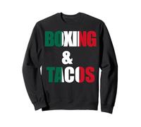 Boxing and Tacos Funny Mexico Sweatshirt
