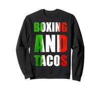 Boxing and Tacos Latinx The Mexican Style Boxing México Sweatshirt