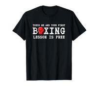 Boxing Touch Me and Your First Boxing Lesson is Free Boxer T-Shirt