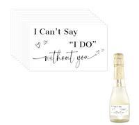 BOXOB 10pcs Mini-Étiquettes de Champagne pour Demande en Mariage, Noires avec Inscription I Can't Say I Do Without You Autocollant Champagne pour Enterrement de vie Jeune Fille ou Jeune Fille