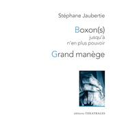 Boxon(s) jusqu'à n'en plus pouvoir / Grand manège: Théâtre d'anticipation