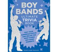 Boy Bands Ultimate Trivia Book