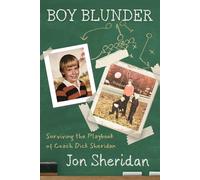Boy Blunder Surviving the Playbook of Coach Dick Sheridan - Jon Sheridan - Well Versed Publications - ebook (ePub) - Livre