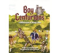 Boy Centurions: A Millennium of Young Lives