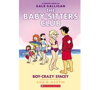 Boy-Crazy Stacey: A Graphic Novel (The Baby-Sitters Club #7)