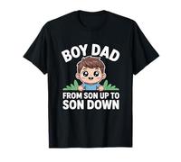 Boy Dad from Son Up to Son Down T-Shirt
