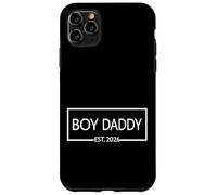 Boy Daddy Est. Annonce de la fête des pères 2026 Révélation du Sexe Coque pour iPhone 11 Pro Max