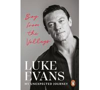 Boy From the Valleys: My unexpected journey