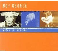 Boy George - When Will You Learn by Boy George (1998-02-10)