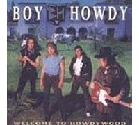 Boy Howdy - Welcome to Howdywood