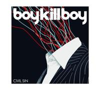 Boy Kill Boy - Civil Sin [Import]