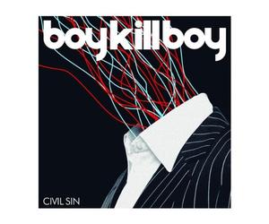 Boy Kill Boy - Civil Sin [Import]