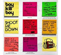 Boy Kill Boy - Shoot Me Down [Import]
