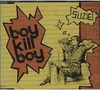 Boy Kill Boy - Suzie/Last of The [Import]