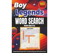 Boy Legends Word Search for Boys Aged 8 - 16: 103 Puzzles on Favorite Boy Things, Gaming, Sport, STEM, Career Options and Success Mindset