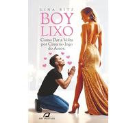 BOY LIXO: Como da a Volta por Cima no Jogo do Amor