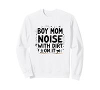 Boy Mom: Noise with Dirt on It - Citation Humoristique de maternité Sweatshirt, Unisexe pour Adultes, Blanc, XL