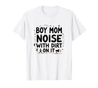 Boy Mom: Noise with Dirt on It - Citation Humoristique de maternité T-Shirt, Homme, Blanc, XXL