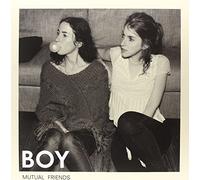 Boy - Mutual Friends