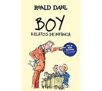 Boy. Relatos de infancia (Colección Alfaguara Clásicos): Relatos de infancia