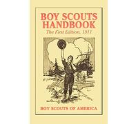 Boy Scouts Handbook, 1st Edition, 1911