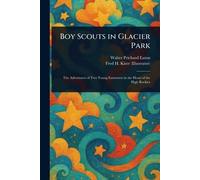 Boy Scouts in Glacier Park