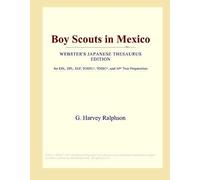 Boy Scouts In Mexico (Webster's Japanese Thesaurus Edition)