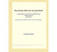 Boy Scouts Of The Air On Lost Island (Webster's Chinese Traditional Thesaurus Edition)