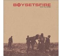 Boy Sets Fire - After the Eulogy