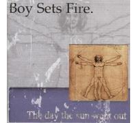 Boy Sets Fire - The Day The Sun Went Out CD NEW