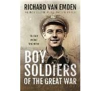 Boy Soldiers Of The Great War