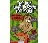 Boy Who Burped Too Much Graphic Sparks by Scott Nickel Scott Nickel (Auteur)