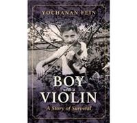 Boy with a Violin - Yochanan Fein - Indiana University Press - Livre en Anglais - Paperback Yochanan FeinYochanan Fein (Auteur)