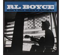 Boyce Rl - Ain't The Man's Alright [Import]