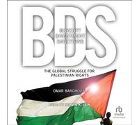 Boycott, désinvestissement, sanctions : la lutte mondiale pour les droits des Palestiniens