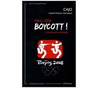 Pékin 2008 Boycott ! - L'olympisme totalitaire - Collectif Anti-Jeux Olympique - L'harmattan - broché - Essai