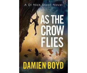 Boyd, D: As The Crow Flies