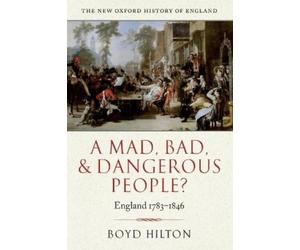 Boyd Hilton A Mad, Bad, and Dangerous People? (Poche)