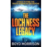 Boyd Morrison The Loch Ness Legacy (Poche)