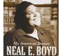 Boyd, Neal E - My American Dream
