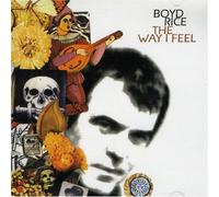 Boyd Rice Experience - The Way I Feel [Import]