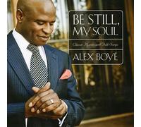 Boye, Alex - Be Still, My Soul