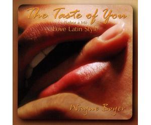 Boyer, Wayne - The Taste of You